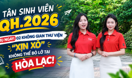 TÂN SINH VIÊN QH.2026 LƯU NGAY: 02 KHÔNG GIAN THƯ VIỆN "XỊN XÒ" KHÔNG THỂ BỎ LỠ TẠI HÒA LẠC!